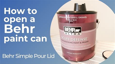 how to open behr paint can without spout